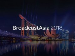 BroadcastAsia 2018：盯紧！这五大技术发展