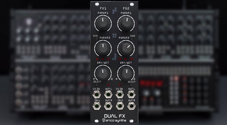 Erica Synths - Dual FX 模块化合成器/效果器
